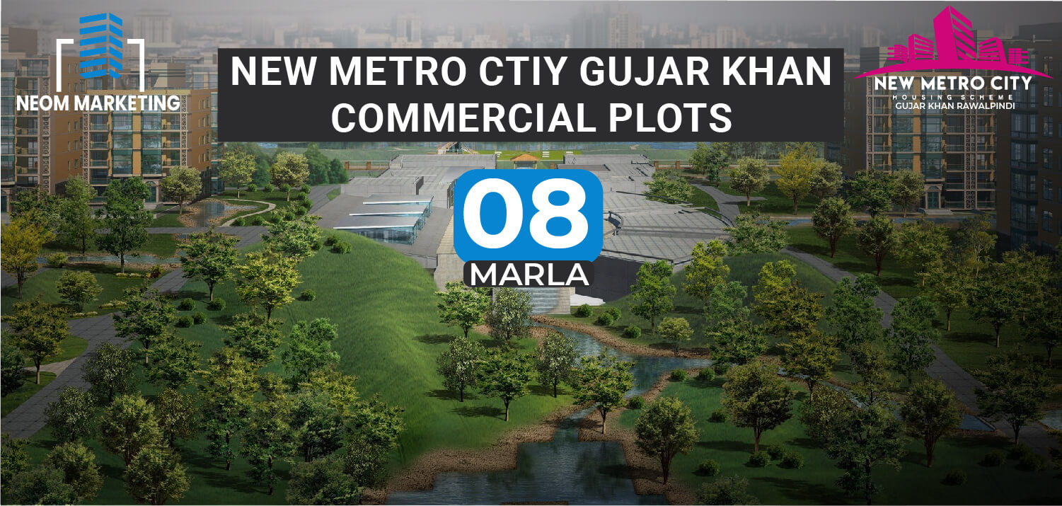 You are currently viewing New Metro City Gujar Khan 8 Marla Commercial