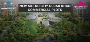 New Metro City Gujar Khan Commercial Plots