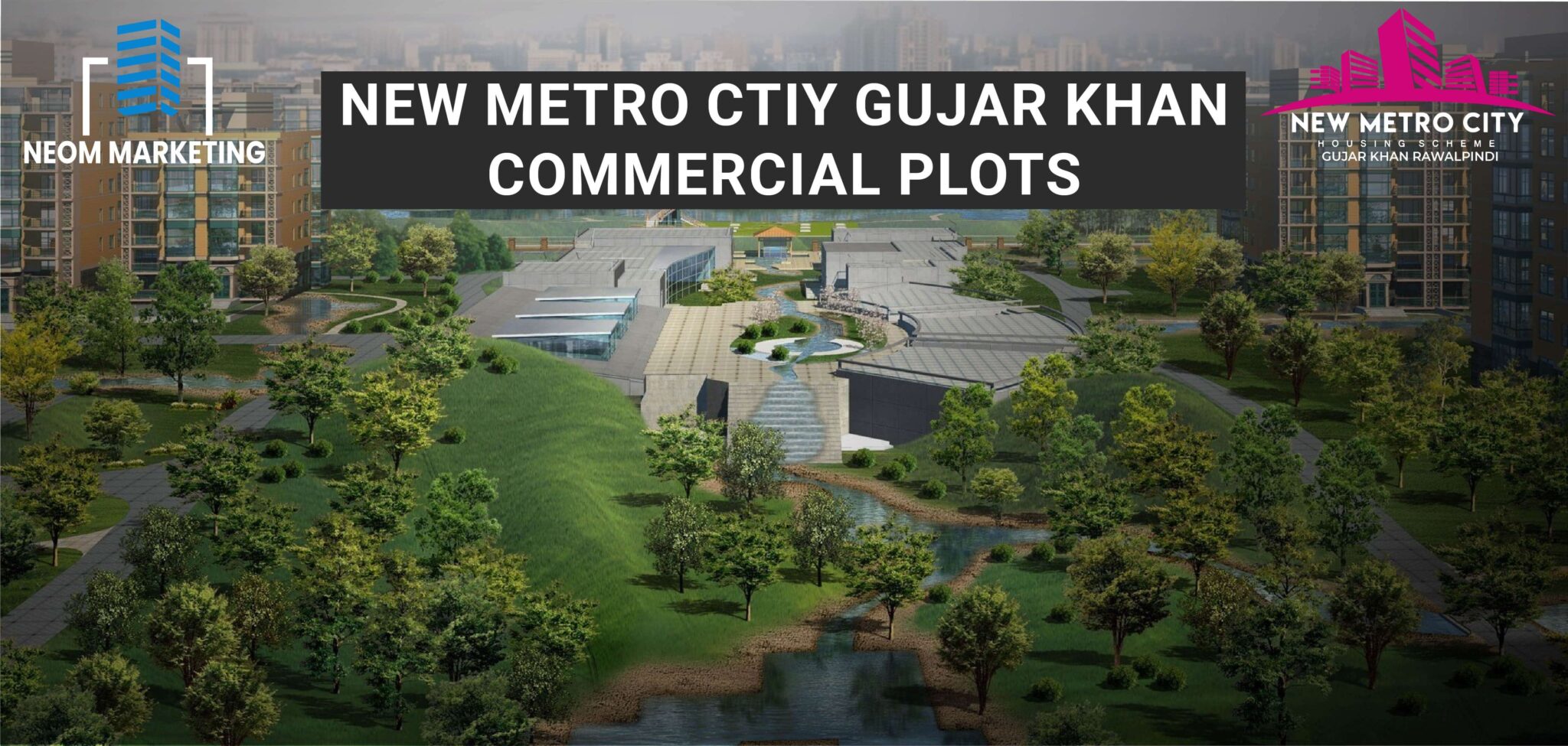 You are currently viewing New Metro City Gujar Khan Commercial Plots
